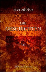 Die Geschichten des Herodotos: Erster Teil (German Edition)