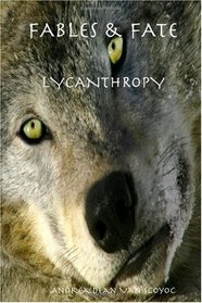 FABLES & FATE - LYCANTHROPY