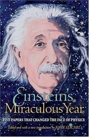Einstein's Miraculous Year : Five Papers That Changed the Face of Physics