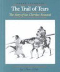 The Trail of Tears: The Story of the Cherokee Removal (Great Journeys)