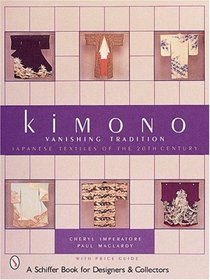 Kimono Vanishing Tradition: Japanese Textiles of the 20th Century