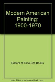Modern American Painting:  1900-1970