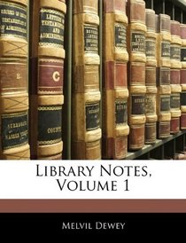 Library Notes, Volume 1
