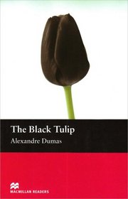 The Black Tulip: Beginner (Macmillan Readers)