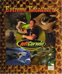 Extreme Encounters (Jeff Corwin Experience)