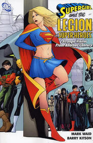 Supergirl and the Legion of Super-Heroes, Vol 3: Strange Visitor from Another Century