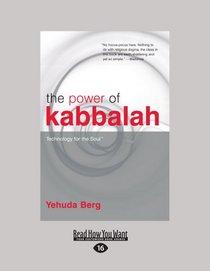 The Power of Kabbalah: Technology for the Soul TM