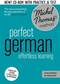 Perfect German: Revised (Learn German with the Michel Thomas Method) (Michel Thomas Language Method)