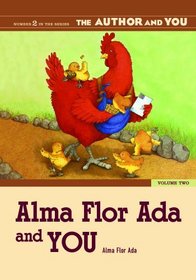 Alma Flor Ada and YOU Volume II (The Author and YOU) (v. 2)