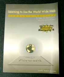 Learning to Use the World Wide Web 4.0