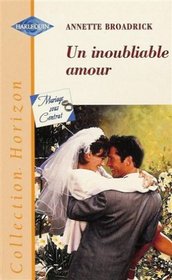 Un inoubliable amour : Collection : Harlequin horizon n 1811