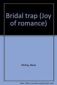 Bridal trap (Joy of romance)