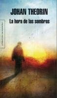 La hora de las sombras / The Shadows Hour (Literatura Mondadori / Mondadori Literature) (Spanish Edition)