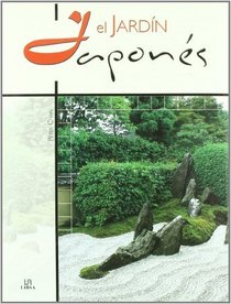 El Jardin Japones/ Creating a Japanese Garden (Spanish Edition)
