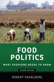 Food Politics: What Everyone Needs to Know