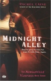 Midnight Alley (Morganville Vampires, Bk 3)