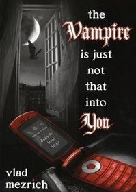 The Vampire Is Just Not That Into You