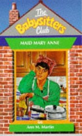 Maid Mary Anne - 66 (Babysitters Club) (Spanish Edition)