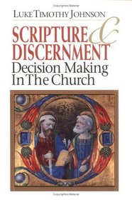 Scripture  Discernment: Decision Making in the Church