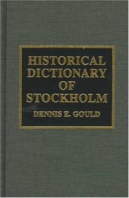 Historical Dictionary of Stockholm