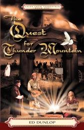 The Quest for Thunder Mountain: Tales from Terrestria Book One