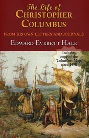 The Life of Christopher Columbus. With appendices and The 