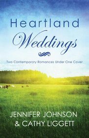 Heartland Weddings: Two Contempoary Romances Under One Cover (Brides & Weddings)