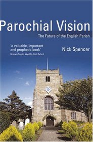 Parochial Vision: The Future of the English Parish