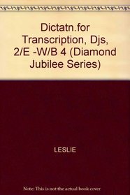 Dictation for Transcription (Diamond Jubilee Series)