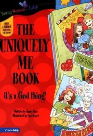 The Uniquely Me Book: It's a God Thing! (Young Women of Faith)