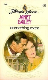 Something Extra (Harlequin Presents, No 248)