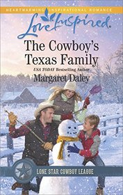 The Cowboy's Texas Family (Lone Star Cowboy League: Boys Ranch) (Love Inspired, No 1039)