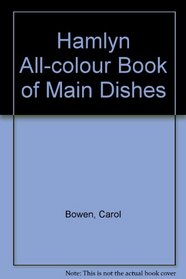 Hamlyn All-colour Book of Main Dishes