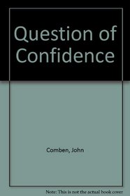 A question of confidence: A novel of the 1860's