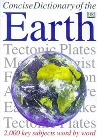 Concise Encyclopaedia of the Earth (Concise Encyclopaedia)