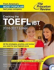 Cracking the TOEFL iBT with Audio CD, 2016-2017 Edition (College Test Preparation)