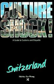Culture Shock!: Switzerland