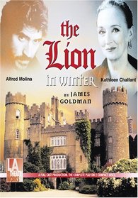 The Lion In Winter (Library Edition Audio CDs) (L.A. Theatre Works Audio Theatre Collections)