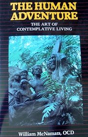 The Human Adventure: The Art of Contemplative Living