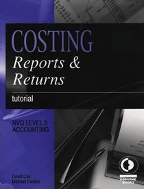 Costing, Reports and Returns: Tutorial (Osborne financial series)