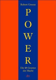 Power. Die 48 Gesetze der Macht. Ein Joost- Elffers- Buch.