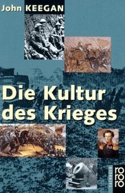 Die Kultur des Krieges.