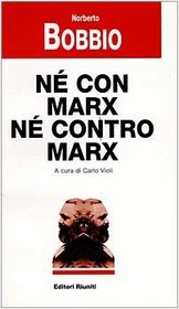 Ne con Marx, ne contro Marx (Il Cerchio) (Italian Edition)