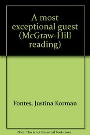 A most exceptional guest (McGraw-Hill reading)