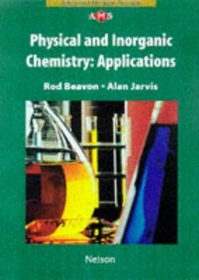 Physical and Inorganic Chemistry (Nelson Advanced Modular Science: Chemistry)