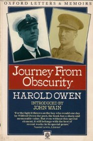 Journey from Obscurity (Oxford paperbacks - Oxford letters & memoirs)