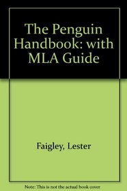 The Penguin Handbook (clothbound) with MLA Guide