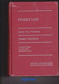Family Law: Cases, Text, Problems, Third Edition, 1998