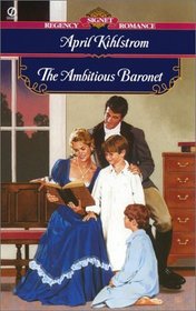The Ambitious Baronet (Magic Locket, Bk 1) (Signet Regency Romance)