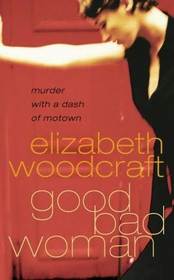 Good Bad Woman (Frankie Richmond, Bk 1)